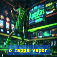 o rappa vapor barato letra